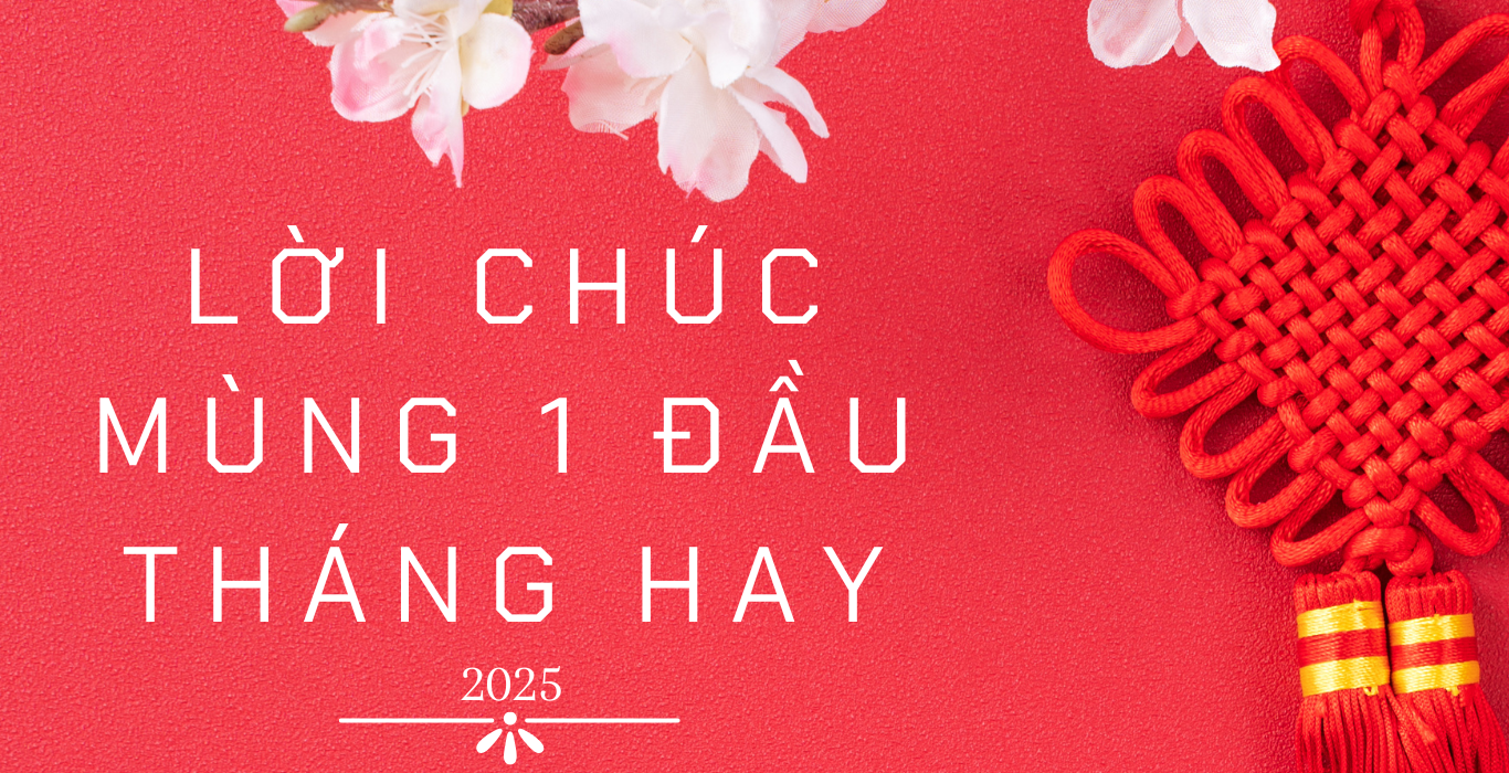 Lời Chúc Mùng 1 Đầu Tháng Hay