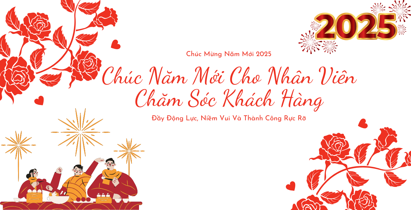 Lời Chúc Năm Mới Cho Nhân Viên Chăm Sóc Khách Hàng