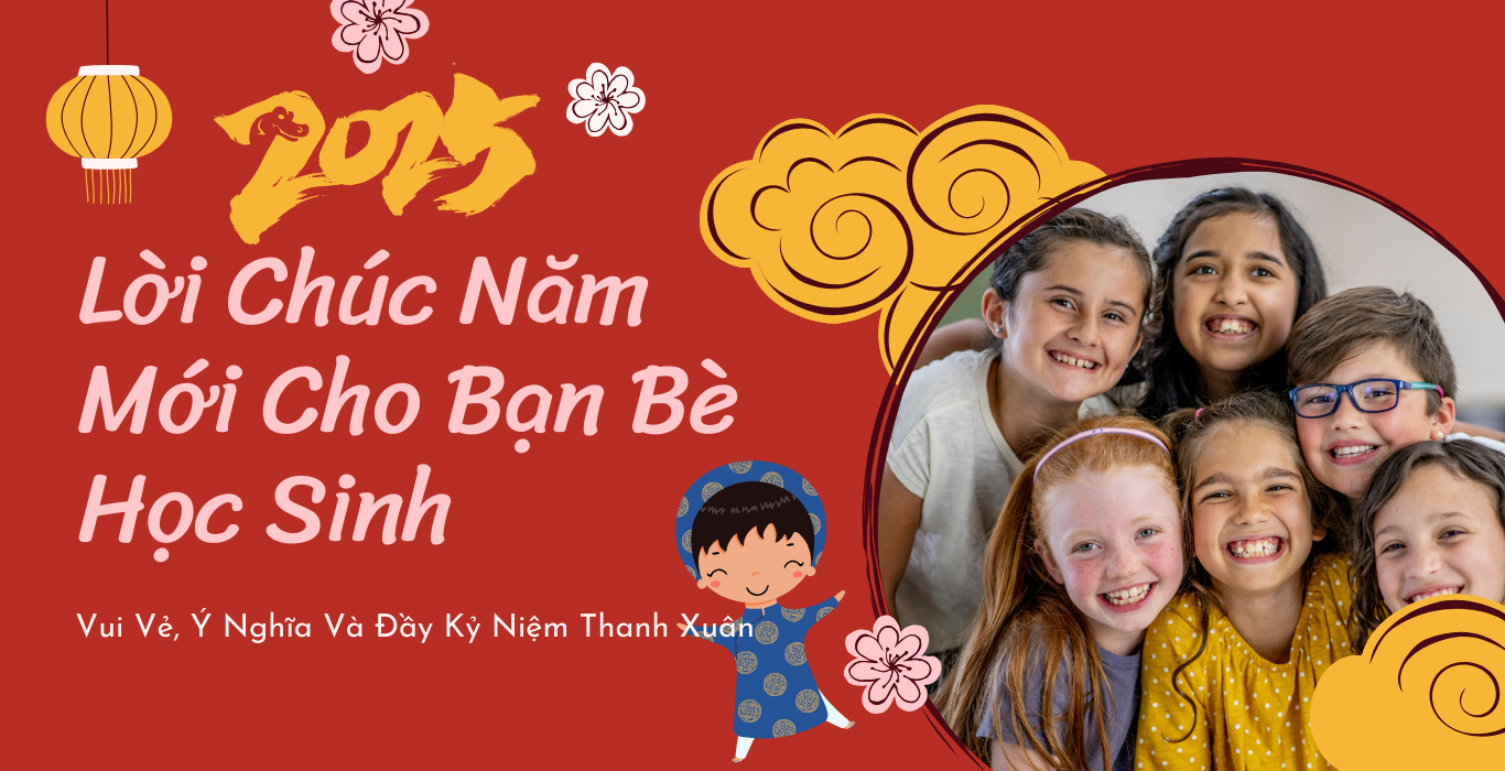 Lời Chúc Năm Mới Cho Bạn Bè Học Sinh